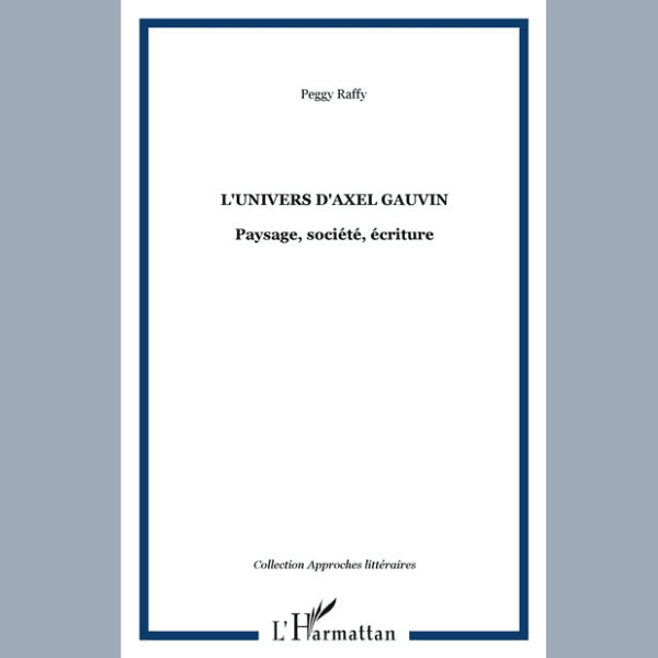 L’Univers d’Axel Gauvin